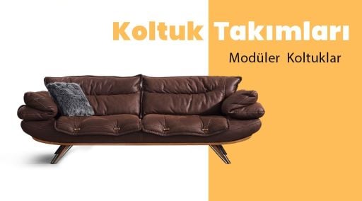 KOLTUK TAKIMLARI
